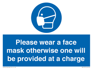 Please wear a face mask otherwise one will be provided at a charge